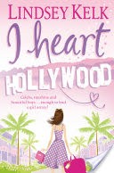 I Heart Hollywood (I Heart Series, Book 2)