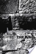 The Wall: (Intimacy) and Other Stories