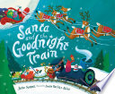 Santa and the Goodnight Train