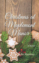 Christmas at Maplemont Manor