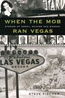 When the Mob Ran Vegas