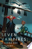 Seven Vampires: A Judge Dee Mystery