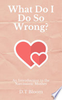 What Do I Do So Wrong?