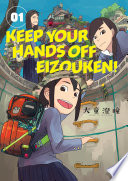 Keep Your Hands Off Eizouken! Volume 1