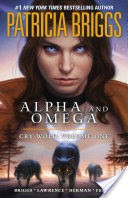 Alpha and Omega: Cry Wolf: Volume One