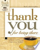 Thank You for Being There