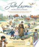 Jella Lepman and Her Library of Dreams