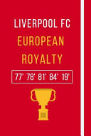 Liverpool FC - European Royalty