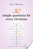 50 Simple Questions for Every Christian