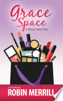 Grace Space: A Direct Sales Tale