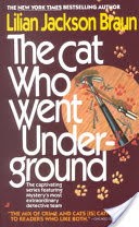 The Cat who Went Underground