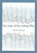 Our Lady of Not Asking Why