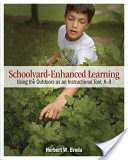 Schoolyard-enhanced Learning