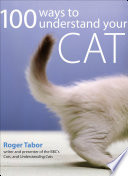 100 Ways to Understand Your Cat