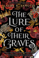 The Lure of Their Graves