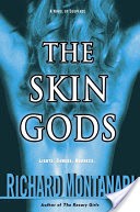 The Skin Gods