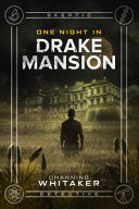 One Night in Drake Mansion