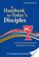 A Handbook for Today's Disciples in the Christian Church (Disciples of Christ) 4th Ed.