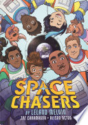 Space Chasers by Leland Melvin