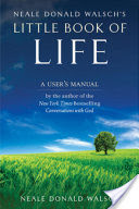 Neale Donald Walsh's Little Book of Life