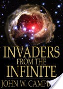 Invaders From the Infinite