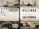 McGlincy Killings in Campbell, California, The: An 1896 Unsolved Mystery