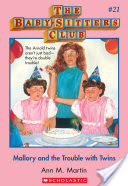 Baby-Sitters Club #21: Mallory and the Trouble With Twins