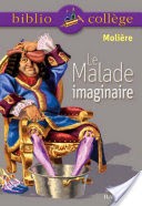 Bibliocollge - Le Malade imaginaire, Molire