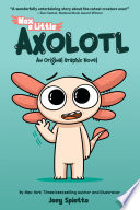 Max, a Little Axolotl #1 (An Original Graphic Novel)