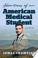 Adventures of an American Medical Student