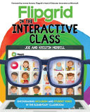 Flipgrid in the InterACTIVE Class