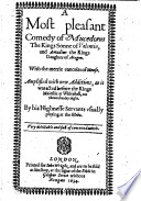 A most pleasant Comedie in verse and prose of Mucedorus the kings sonne of Valentia and Amadine the Kings daughter of Arragon, with the merie conceites of Mouse, etc. Attributed to Shakspere