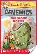 Geronimo Stilton Cavemice #1: The Stone of Fire