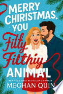 Merry Christmas, You Filthy Animal