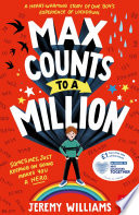 Max Counts to a Million: A funny, heart-warming story about one boys experience of Covid lockdown