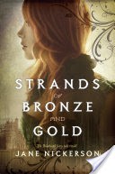 Strands of Bronze and Gold