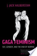 Gaga Feminism