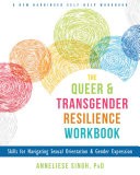 The Queer and Transgender Resilience Workbook