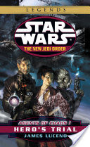 Hero's Trial: Star Wars Legends (The New Jedi Order: Agents of Chaos, Book I)