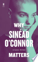Why Sinad O'Connor Matters
