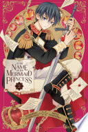 In the Name of the Mermaid Princess, Vol. 2