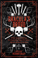 Draculas Brood: Neglected Vampire Classics by Sir Arthur Conan Doyle, M.R. James, Algernon Blackwood and Others
