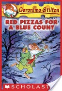 Geronimo Stilton #7: Red Pizzas for a Blue Count