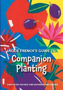 Jackie French's Guide to Companion Planting