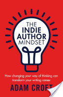 The Indie Author Mindset