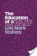 The Education of a WASP