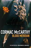 Blood Meridian, Or, The Evening Redness in the West