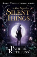 The Slow Regard of Silent Things (Tales from Temerant)