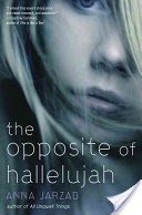The Opposite of Hallelujah