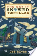 The Day It Snowed Tortillas / El da que nev tortilla